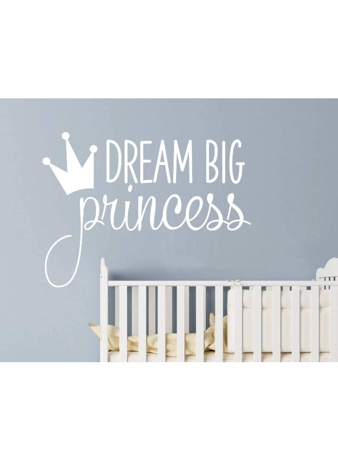 JURUOXIN Dream Big Princess with Crown Wall Decal Vinyl Sticker for Kids Baby Girls Bedroom Decoration Nursery Home Decor Mural Design YMX18 (White) - Image 1